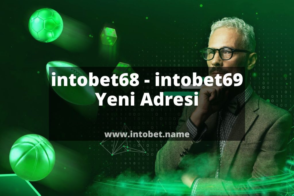 intobet68 - intobet69 Yeni Adresi